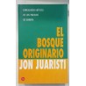 EL BOSQUE ORIGINARIO