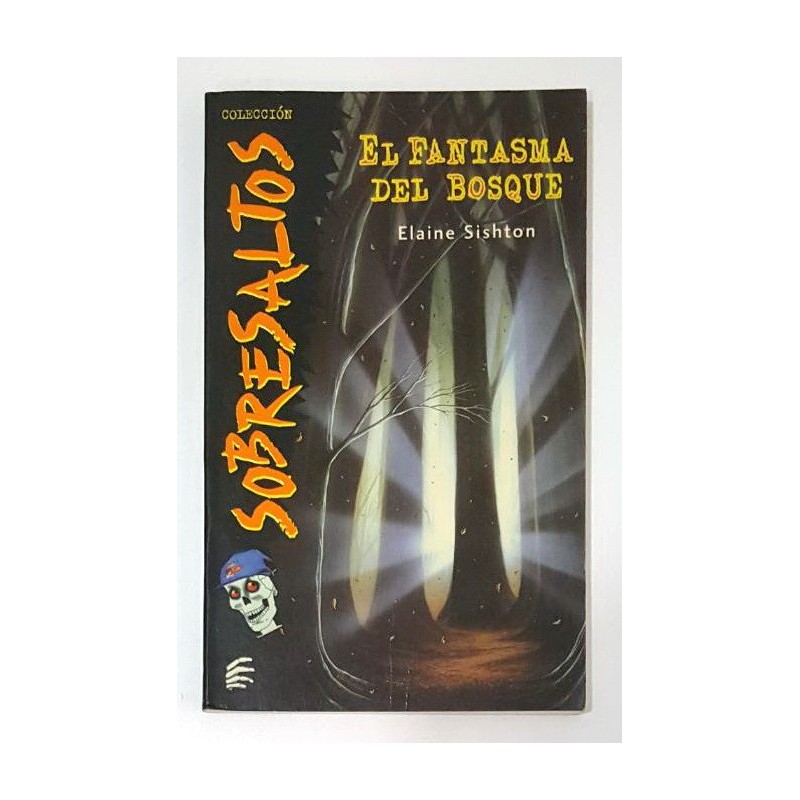 EL FANTASMA DEL BOSQUE