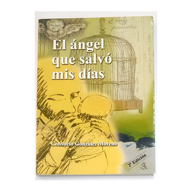 EL ÁNGEL QUE SALVÓ MIS DÍAS