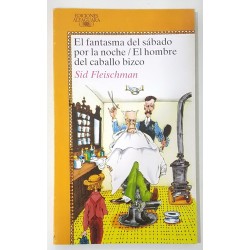 EL FANTASMA DEL SÁBADO POR LA NOCHE/EL HOMBRE DEL CABALLO BIZCO