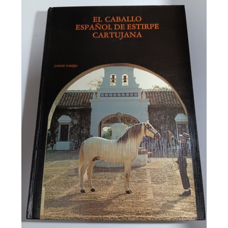 EL CABALLO ESPAÑOL DE ESTIRPE CARTUJANA