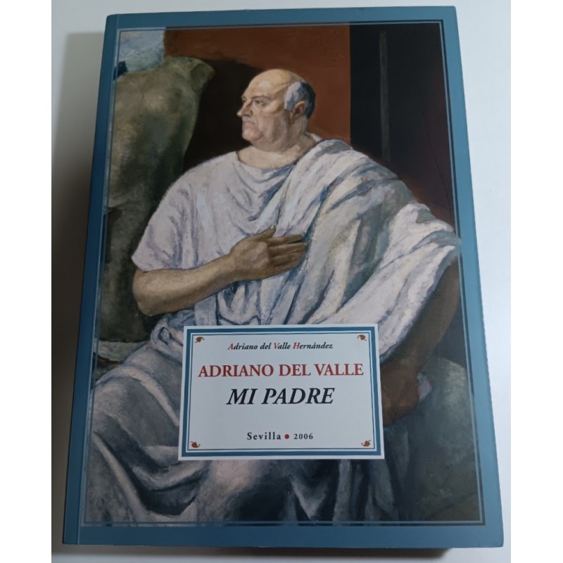 ADRIANO DEL VALLE MI PADRE