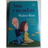 AMA Y NO SUFRAS