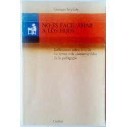 NO ES FACIL AMAR A LOS HIJOS