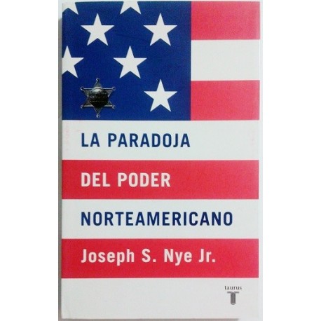 LA PARADOJA DEL PODER NORTEAMERICANO