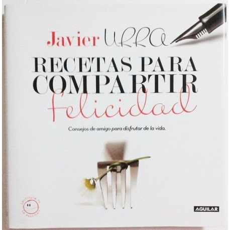 RECETAS PARA COMPARTIR FELICIDAD