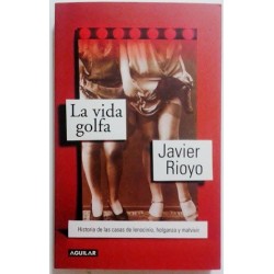 LA VIDA GOLFA