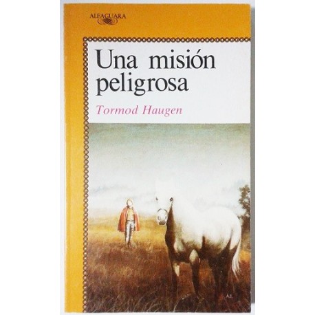 UNA MISION PELIGROSA