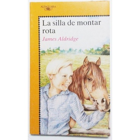 LA SILLA DE MONTAR ROTA