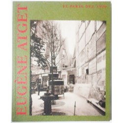 EUGENE ATGET. EL PARIS DEL 1900