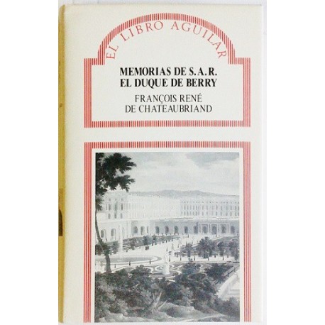 MEMORIAS DE S.A.R. EL DUQUE DE BERRY