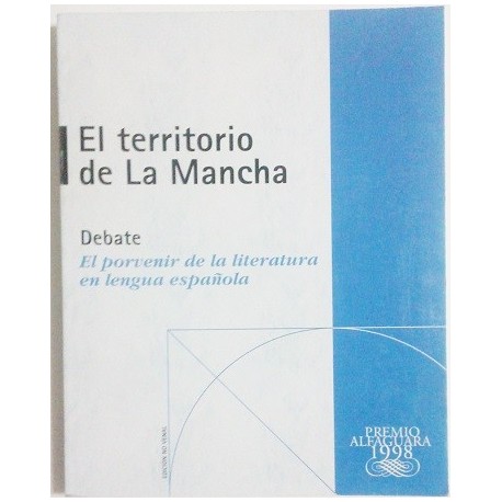 EL TERRITORIO DE LA MANCHA. EL PORVENIR DE LA LITERATURA ESPAÑOLA