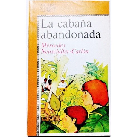 LA CABAÑA ABANDONADA