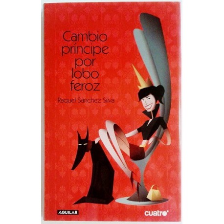 CAMBIO PRINCIPE POR LOBO FEROZ