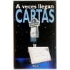 A VECES LLEGAN CARTAS. LA GRAMOLA