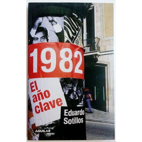 1982. EL AÑO CLAVE