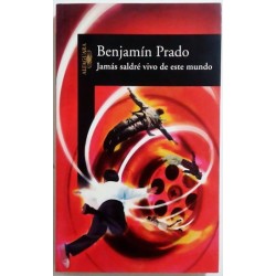JAMÁS SALDRÉ VIVO DE ESTE MUNDO