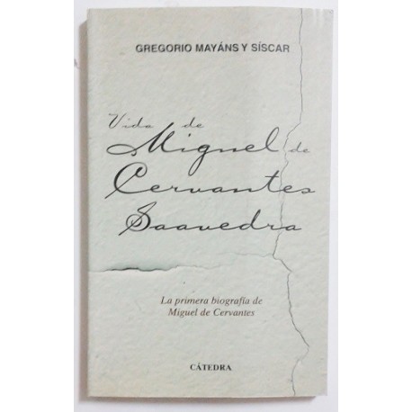 VIDA DE MIGUEL DE CERVANTES SAAVEDRA