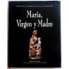 MARÍA, VIRGEN Y MADRE