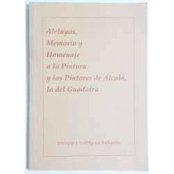 ALELUYAS, MEMORIA Y HOMENAJE A LA PINTURA Y LOS PINTORES DE ALCALÁ DE GUADAIRA