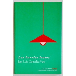 LOS BARRIOS LENTOS