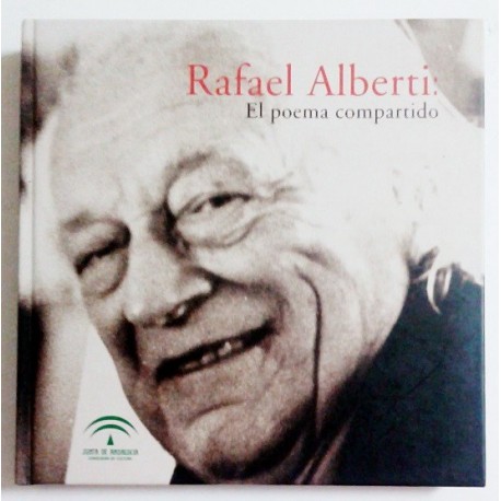RAFAEL ALBERTI. EL POEMA COMPARTIDO