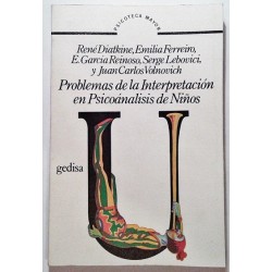 PROBLEMAS DE LA INTERPRETACIÓN EN PSICOANÁLISIS DE NIÑOS