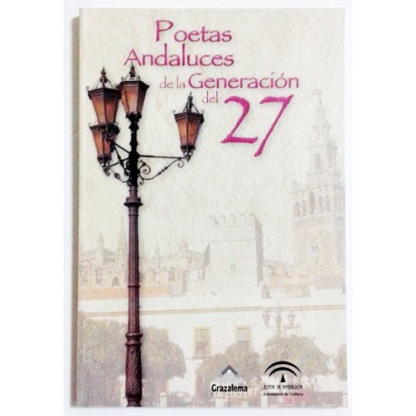 POETAS ANDALUCES DE LA GENERACION DEL 27