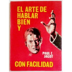 EL ARTE DE HABLAR BIEN Y CON FACILIDAD