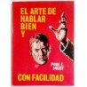 EL ARTE DE HABLAR BIEN Y CON FACILIDAD