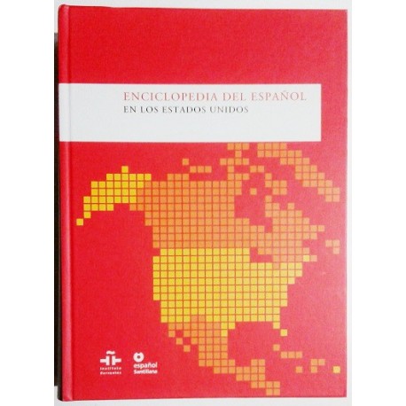 ENCICLOPEDIA DEL ESPAÑOL EN LOS ESTADOS UNIDOS