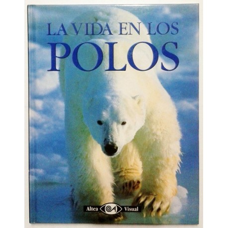 LA VIDA EN LOS POLOS