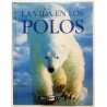 LA VIDA EN LOS POLOS