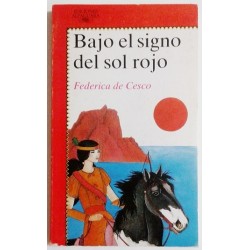 BAJO EL SIGNO DEL SOL ROJO