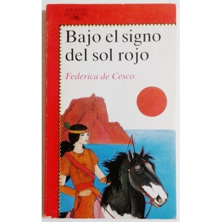 BAJO EL SIGNO DEL SOL ROJO