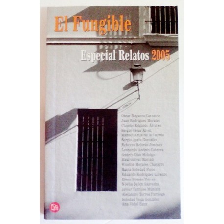 EL FUNGIBLE. ESPECIAL RELATOS 2005