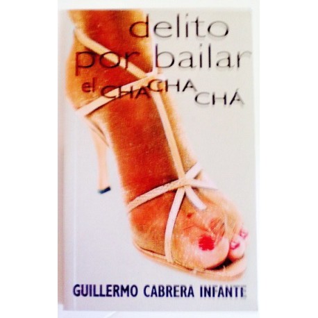 DELITO POR BAILAR EL CHACHACHÁ
