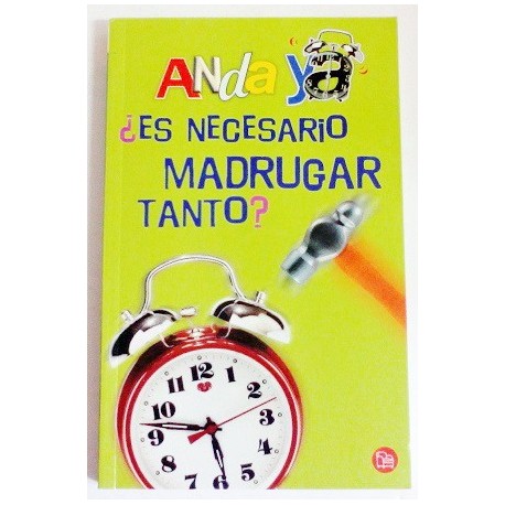 ES NECESARIO MADRUGAR TANTO?