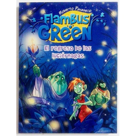 FLAMBUS GREEN. EL REGRESO DE LAS LUCIÉRNAGAS