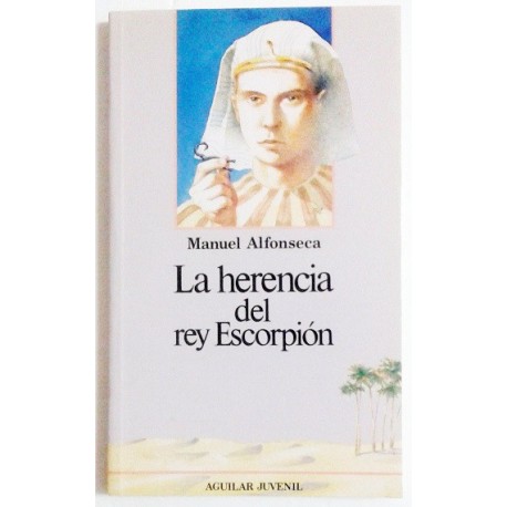 LA HERENCIA DEL REY ESCORPION