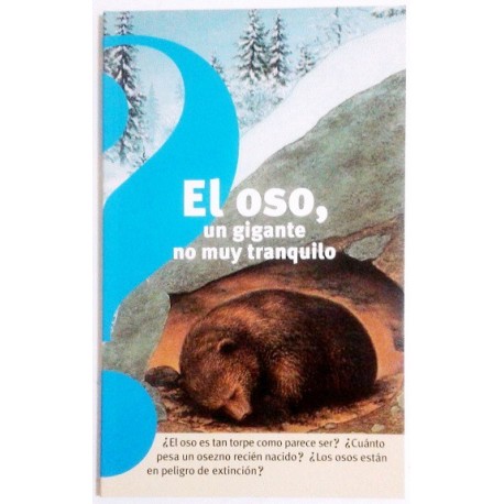 EL OSO, UN GIGANTE NO MUY TRANQUILO