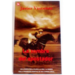 LA SOMBRA DEL APOSTADOR