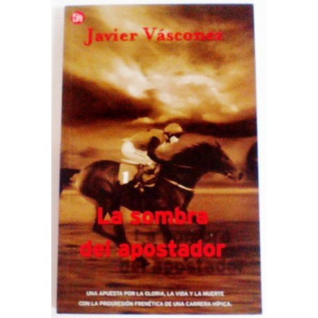 LA SOMBRA DEL APOSTADOR