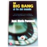 DEL BIG BANG AL FIN DEL MUNDO