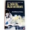 EL CASO DEL FALSO ACCIDENTE