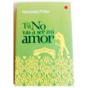 TÚ NO VAS A SER MI AMOR