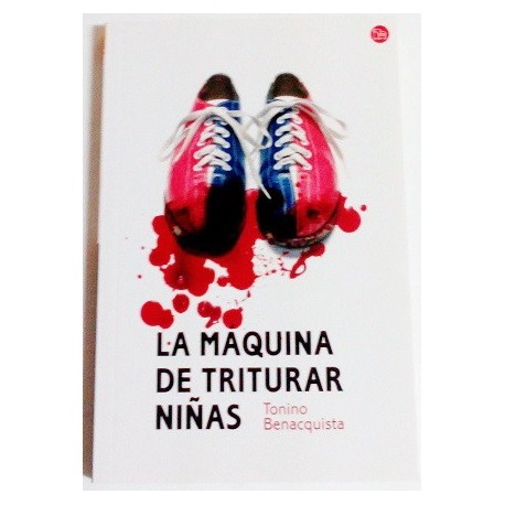 LA MAQUINA DE TRITURAR NIÑAS