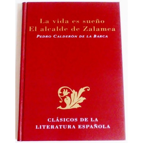 LA VIDA ES SUEÑO, EL ALCALDE DE ZALAMEA