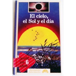 EL CIELO, EL SOL Y EL DÍA