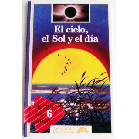 EL CIELO, EL SOL Y EL DÍA